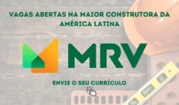 ¿Eres profesional de la construcción y buscas empleo en el sector? El gigante MRV está contratando en todo Brasil.
