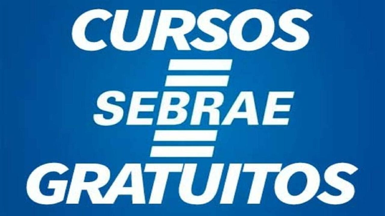 cursos - cursos gratuitos - cursos grátis - Sebrae