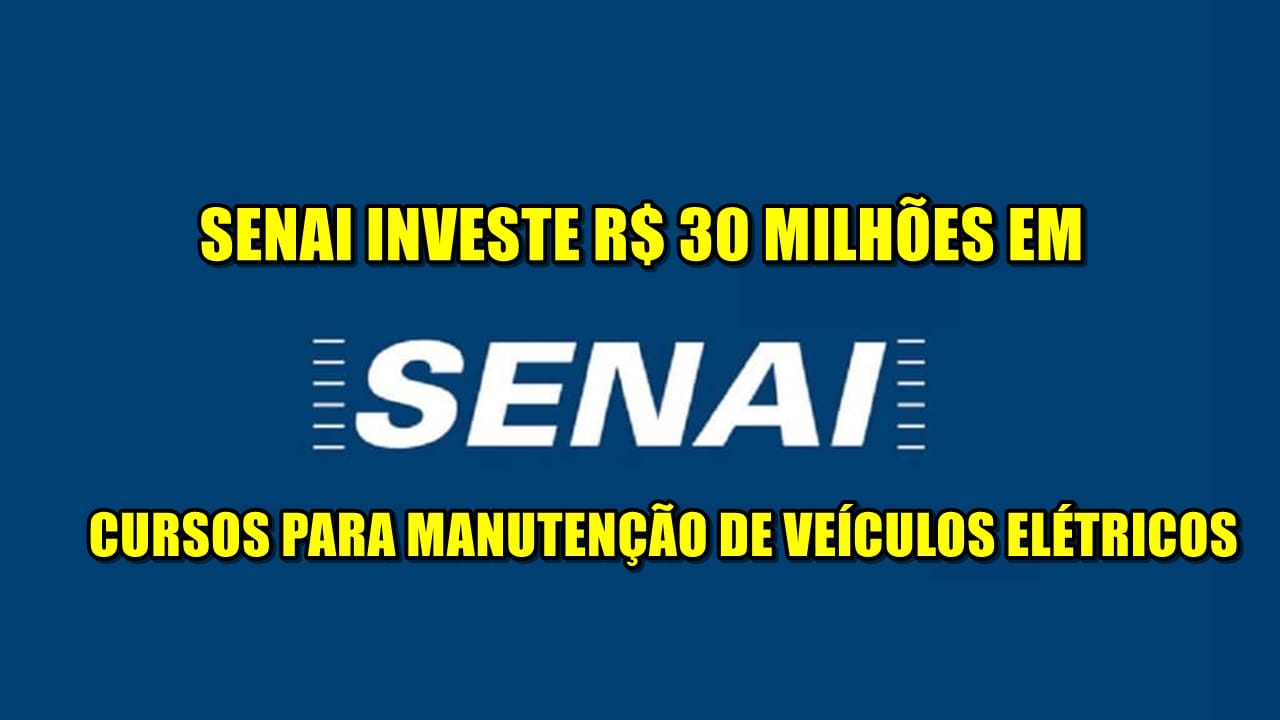 cursos - Senai - veículos elétricos - manutenção -