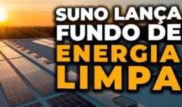 Energia solar como uma tendência de investimento no Brasil com o lançamento do SNEL11, um fundo imobiliário solar que projeta retorno de até 20% ao ano