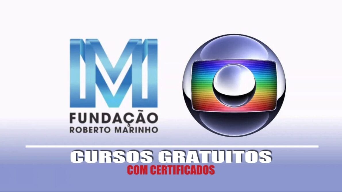 Fundação Roberto Marinho, que pertence à Rede Globo, oferece 83 cursos gratuitos 100% online (EAD) com certificado do SESI e SENAI; Interessados de todo o Brasil podem participar sem processo seletivo