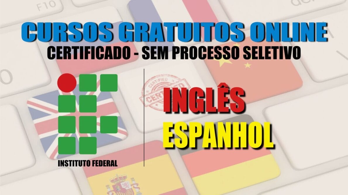 cursos - cursos de inglês - cursos gratuitos - cursos online - cursos de espanhol - certificado de inglês - MEC - Ministério da Educação - EAD