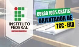 CURSO GRATUITO 0 CURSOS ONLINE - EAD - INSTITUTO FEDERAL - TCC - EDITAL - VAGAS