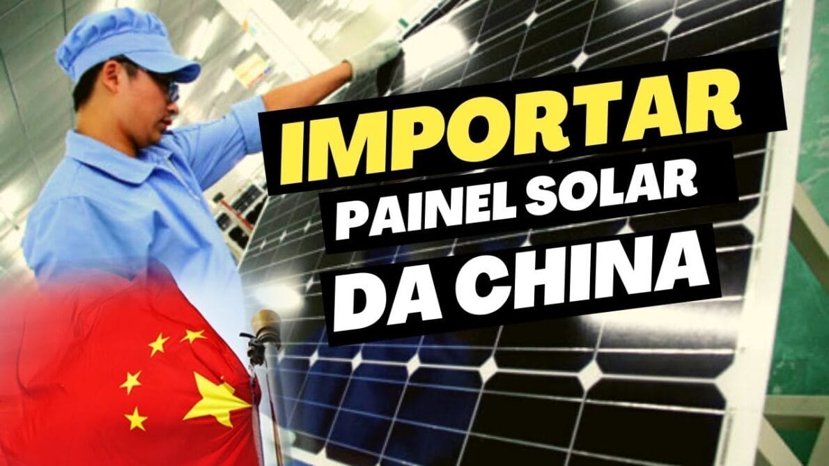 PLACA SOLAR da China: Vale a pena importar? Quais os perigos e as desvantagens desse processo? Saiba se você pode importar painel solar da China por conta própria