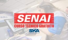 curso - técnico - senai - gratuito - cursos técnico - indústria - ensino médio - certificação