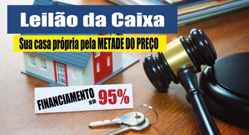 Leilão da Caixa financiado: Casa própria pagando a METADE DO PREÇO, com financiamento de até 95% do preço do imóvel, dando só 5% de entrada