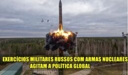 Putin - armas nucleares - exercícios militares - guerra da Ucrânia - OTAN