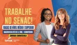 SENAC - CURSOS - VAGAS - TÉCNICO - NÍVEL MÉDIO - EDITAL - ADMINISTRAÇÃO