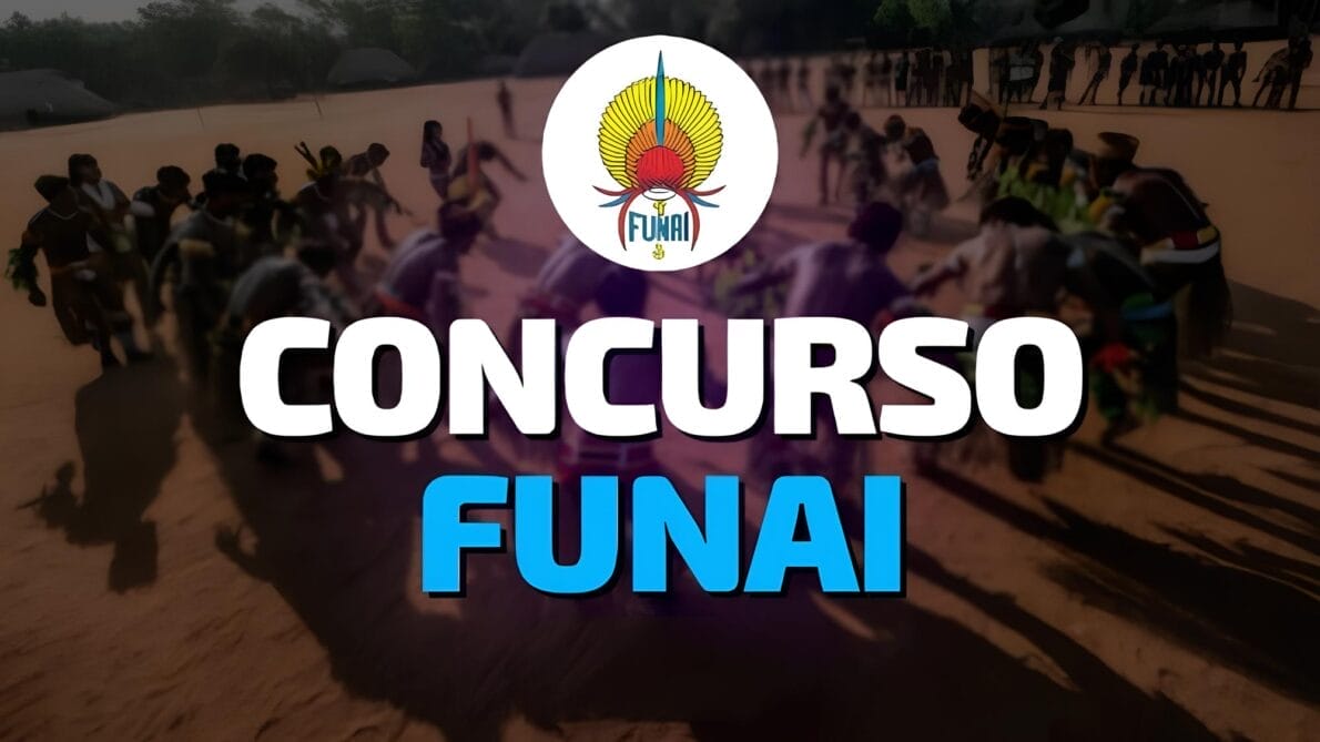 Concurso FUNAI confirmado com mais de 700 vagas