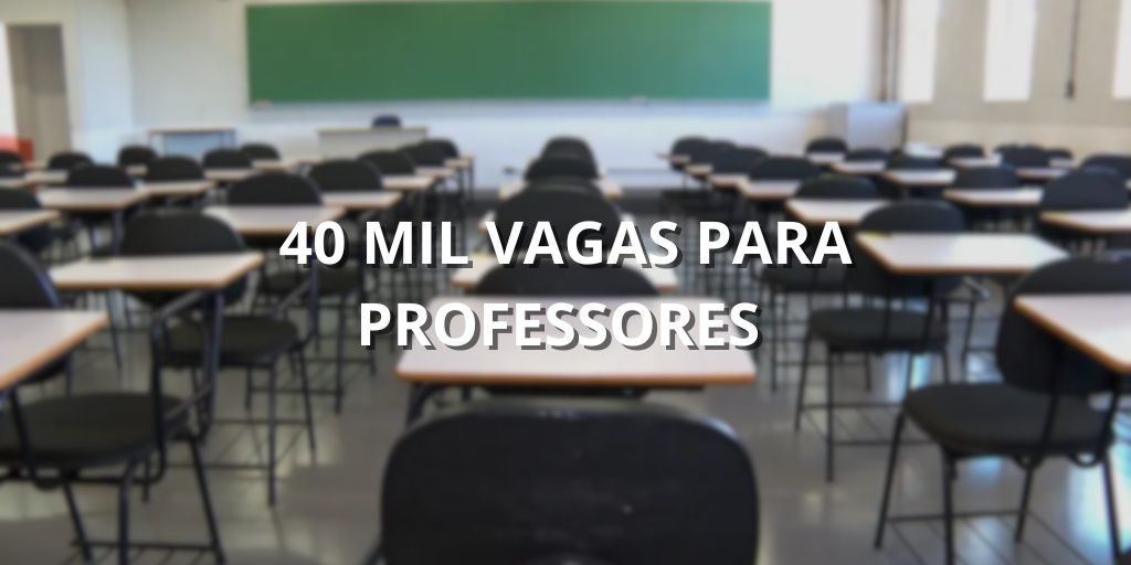 Governo de São Paulo vai contratar 40 MIL PROFESSORES temporários; veja como se inscrever. (Imagem: reprodução)