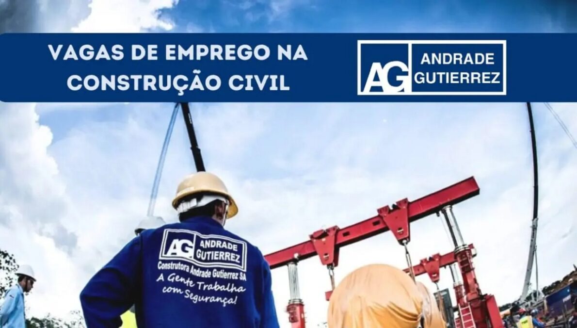 Andrade Gutierrez está recebendo currículos! Processo seletivo com mais de 100 vagas de emprego pessoas com e sem experiência ao redor do Brasil 