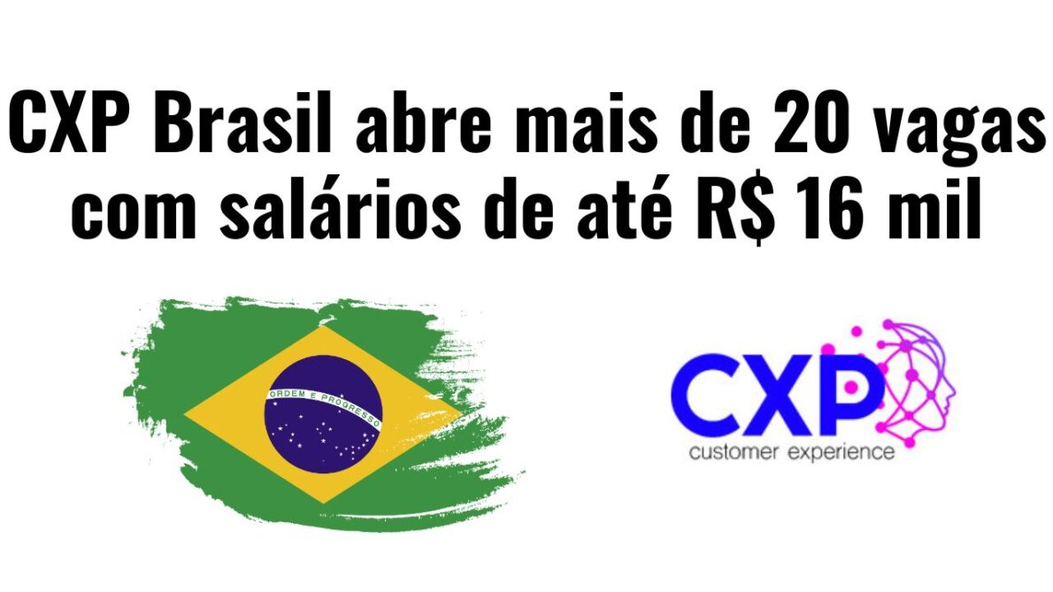 CXP Brasil abre mais de 20 vagas com salários de até R$ 16 mil para profissionais sêniores e plenos em SP e região