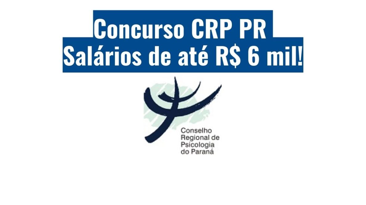 Concurso no Conselho Regional de Psicologia do Paraná oferece vagas com salários de até R$ 6 mil
