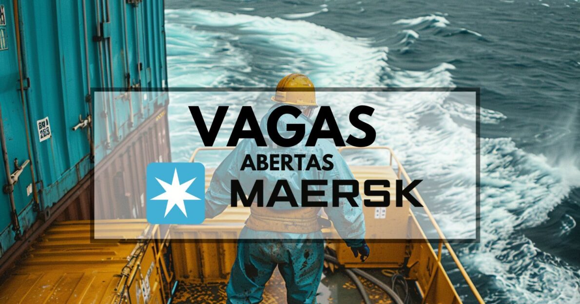 Multinacional Maersk abre eletivo com 1284 vagas de emprego para brasileiros e estrangeiros que sonham em trabalhar em alto mar