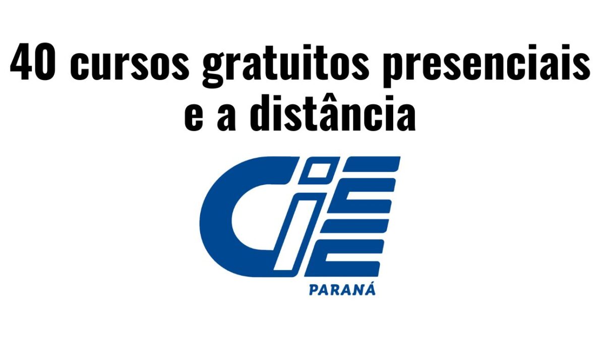 O CIEE do Paraná abre inscrições para 40 cursos gratuitos presenciais e a distância para pessoas a partir de 14 anos de todo o Brasil