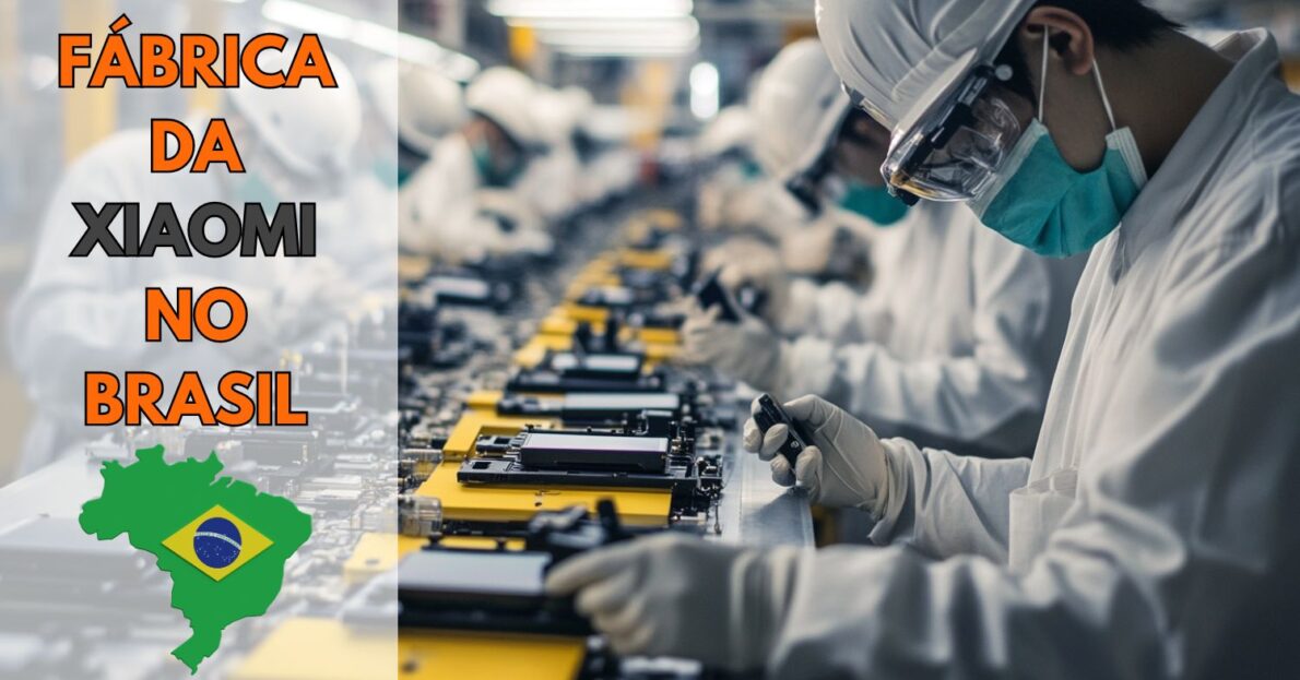 Xiaomi surpreende a indústria tecnológica com anúncio significativo possibilidade de construir sua primeira fábrica no Brasil