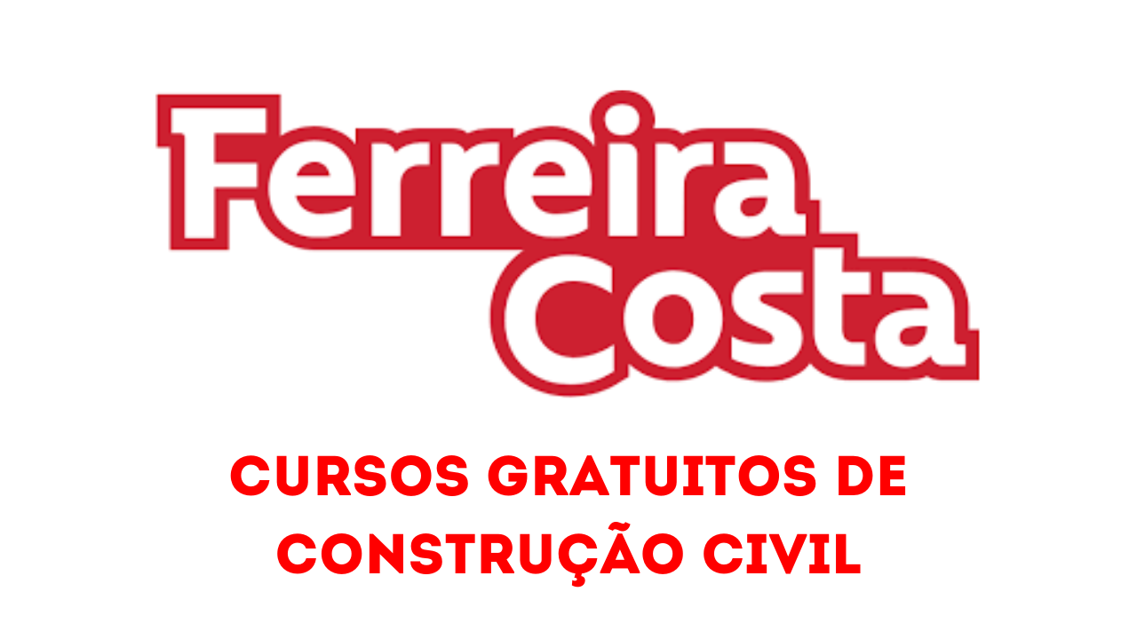 Ferreira Costa oferece cursos gratuitos em diversas áreas da Construção Civil em Aracaju, com inscrições abertas para agosto.