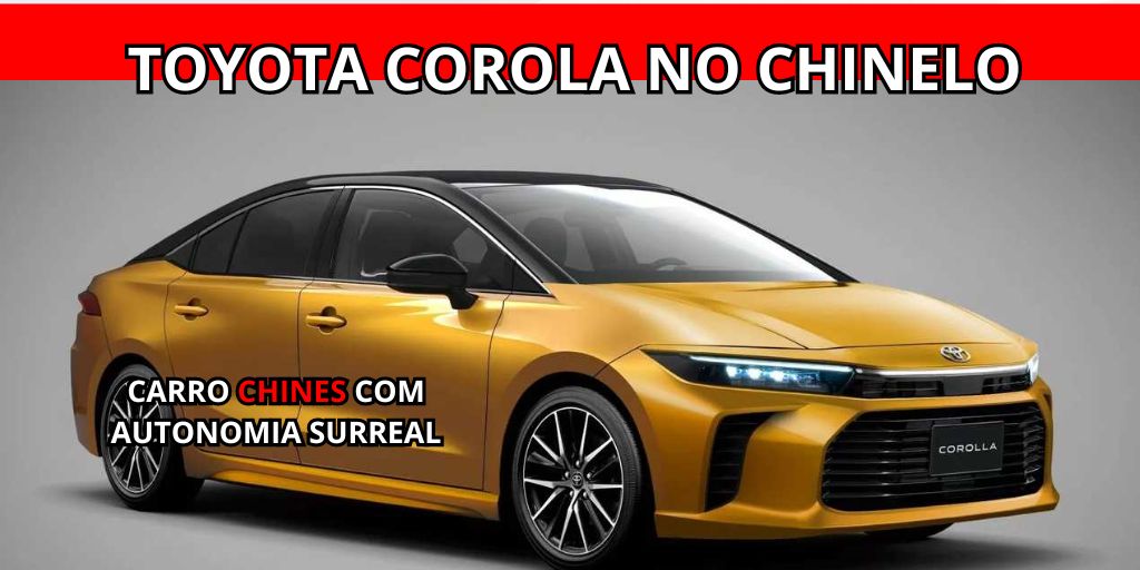 Toyota Corolla fica no chinelo e modelo de empresa da China se torna um dos mais econômicos do Brasil com autonomia de até 43,3 km/l. (Imagem: reprodução)