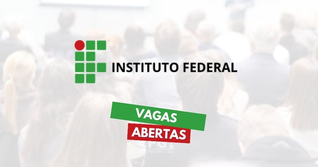 Instituto Federal vagas. (Imagem: reprodução)