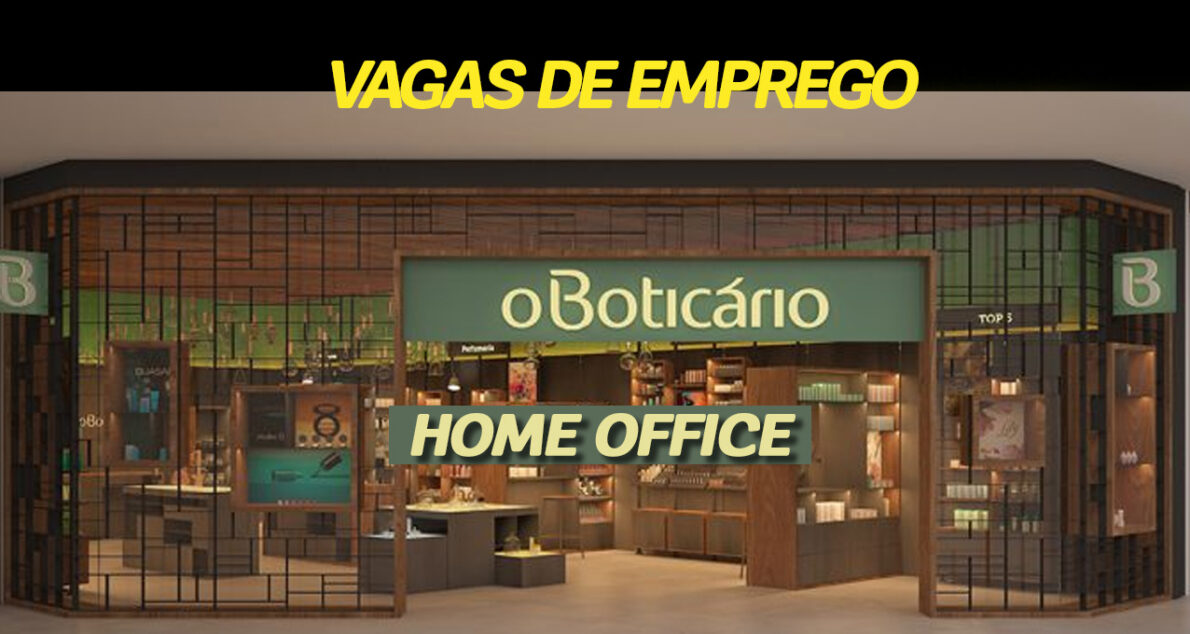 Trabalhe no Boticário do conforto de sua casa! Empresa de cosmético está contratando para vaga home office