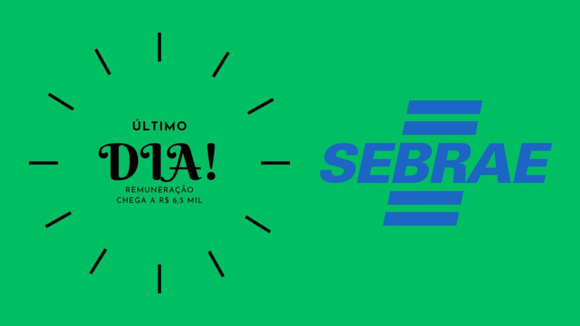 Corre que é o último dia! Termina hoje o prazo para se inscrever no processo seletivo do Sebrae. São 108 vagas disponíveis e a remuneração chega a R$ 6,5 mil