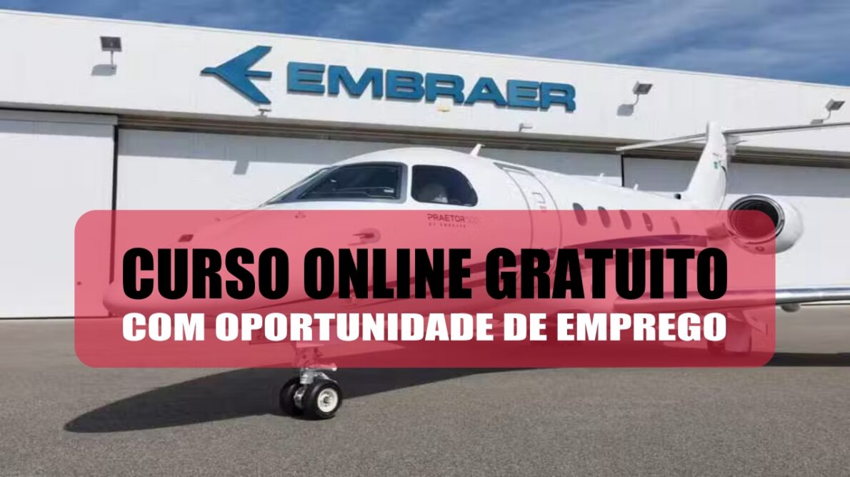 embraer - cursos online - cursos gratuitos - curso - vagas de emprego