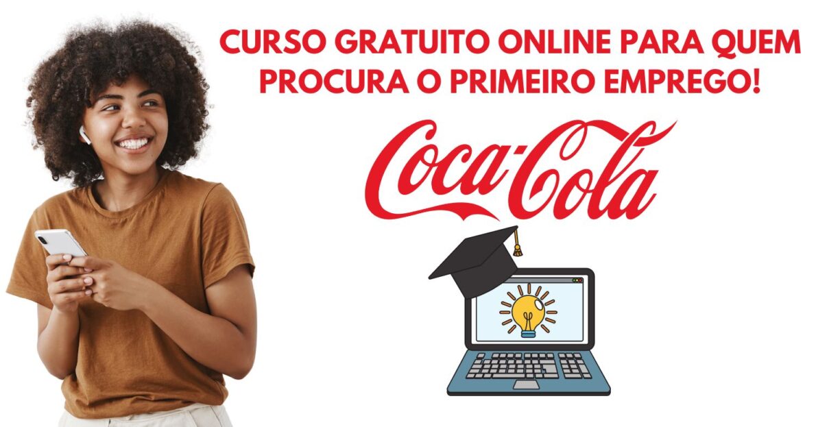 Já pensou em estudar pelo WhatsApp Instituto Coca-Cola oferece curso gratuito online para pessoas de todo o Brasil que procuram o primeiro emprego!