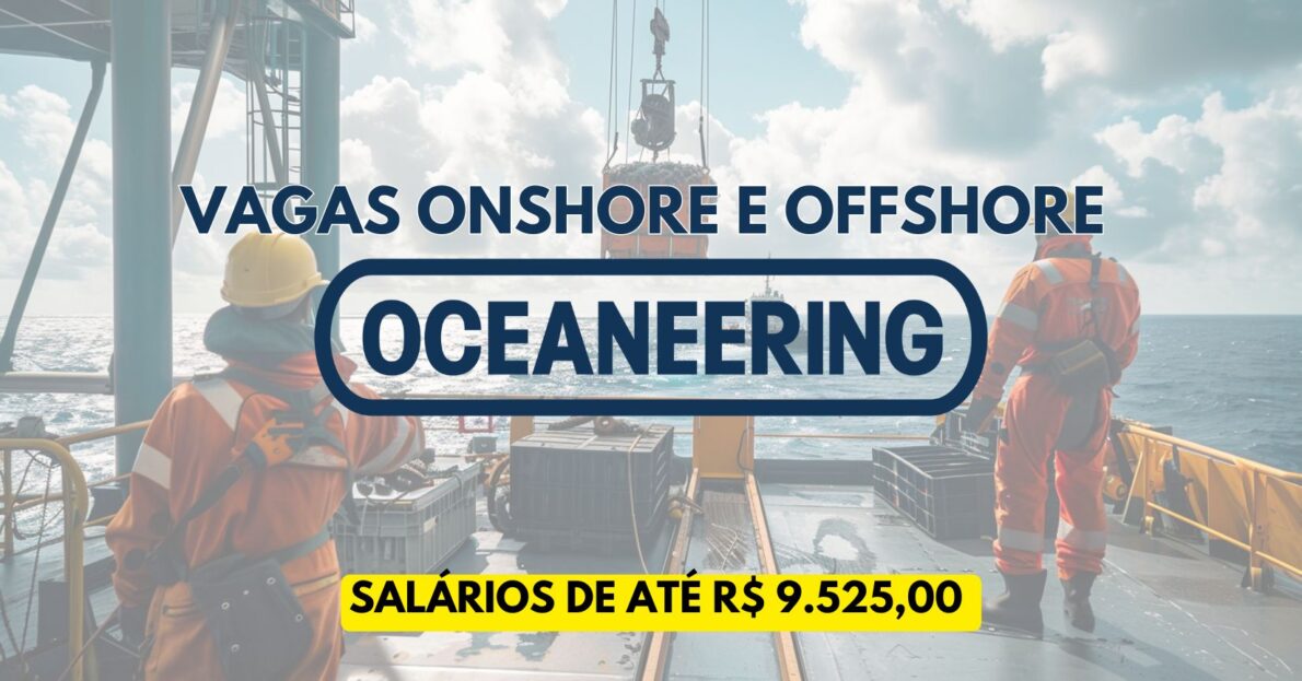 Processo seletivo aberto com salários de até R$ R$ 9.525,00 na Oceaneering para técnico de serviços, supervisor de operações e coordenador de projetos