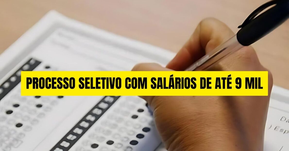 Processo seletivo aberto com 600 vagas imediatas pagando salários de até R$ 9.381,84