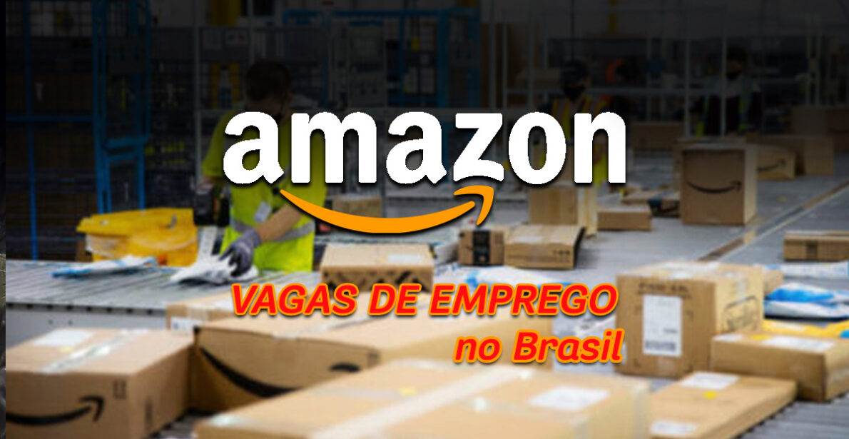 Vagas Amazon! (Imagem: reprodução)