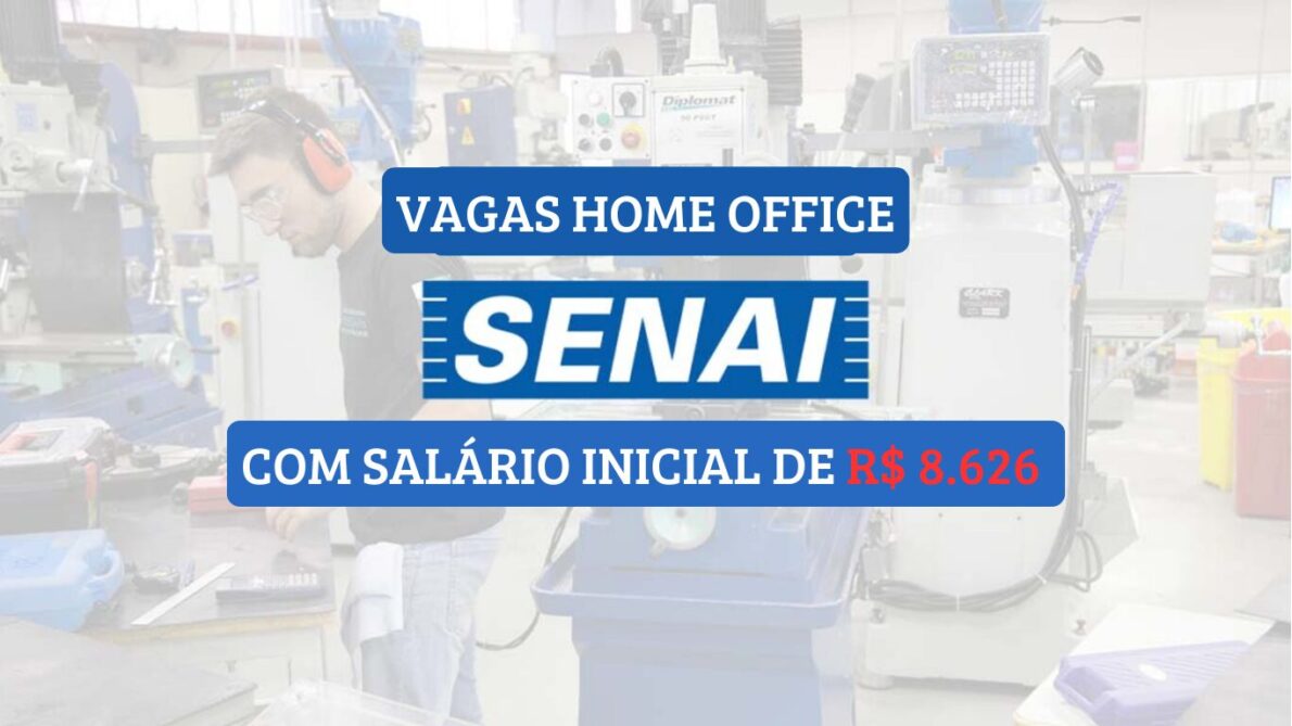 senai - vagas de emprego - home office - processo seletivo - tecnologia