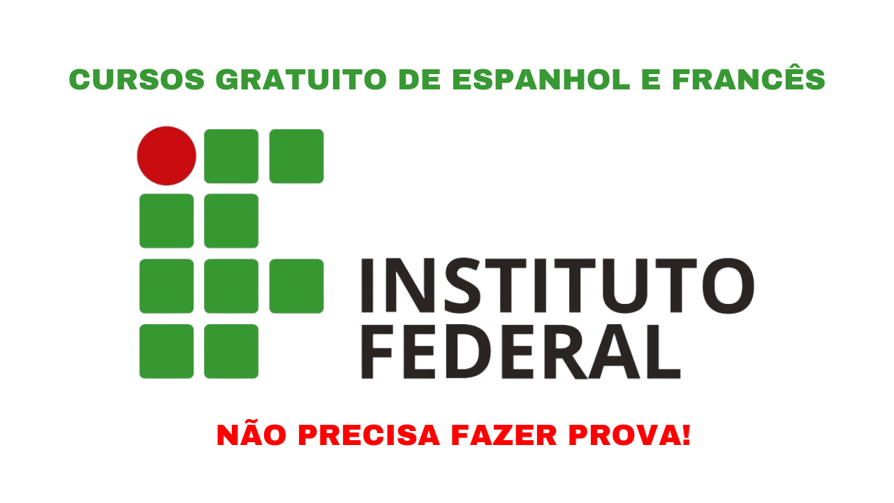 Instituto Federal oferece cursos gratuitos de Espanhol e Francês em 2024, com conteúdos abrangentes e inscrições abertas para iniciantes