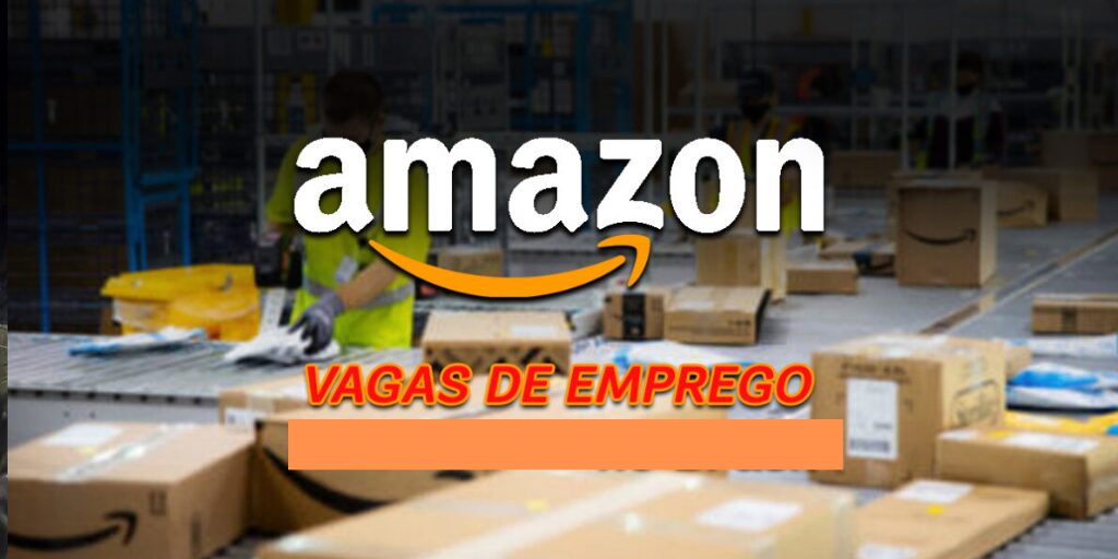 Vagas Amazon. (Imagem: reprodução)