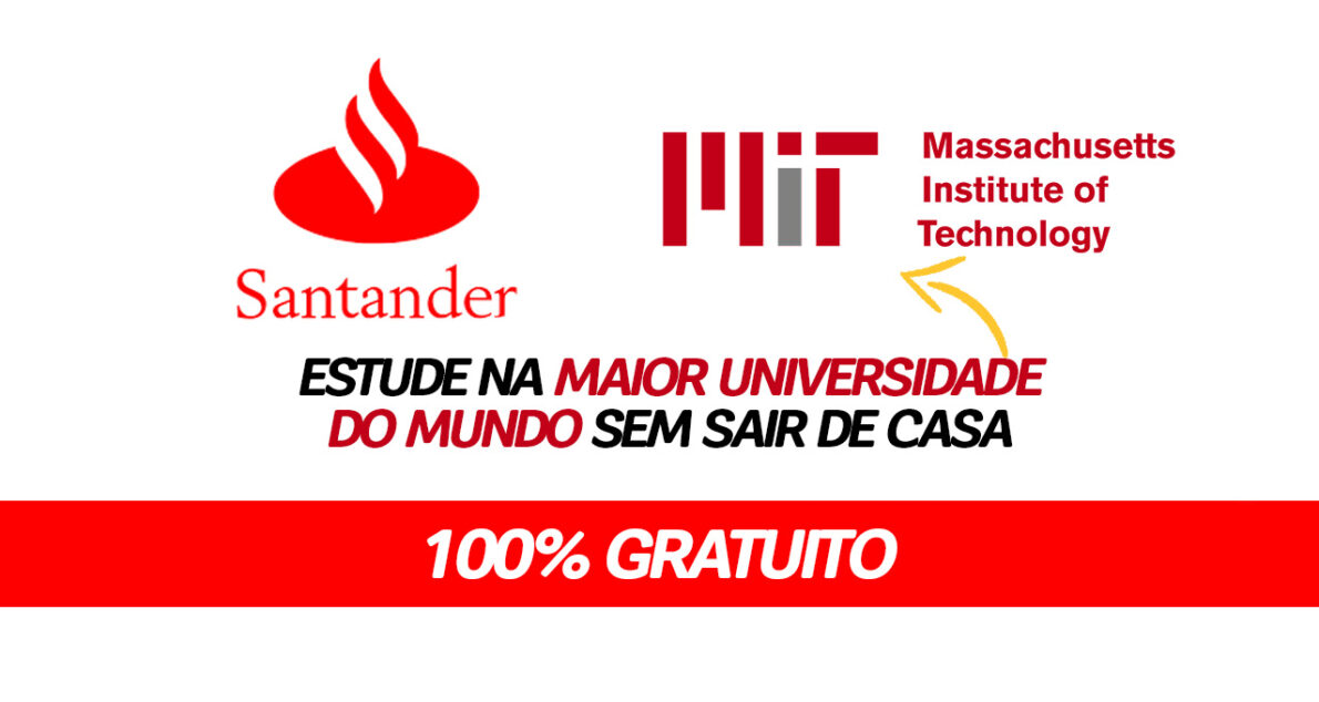 Estude na MELHOR faculdade do mundo sem sair de casa e gastar 1 real por isso! Santander se junta ao MIT e abre 100 vagas em curso gratuito