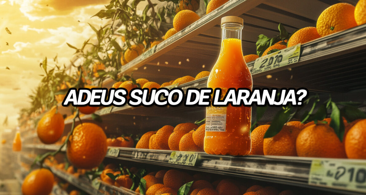 Suco de laranja pode DESAPARECER dos mercados e o motivo é científico