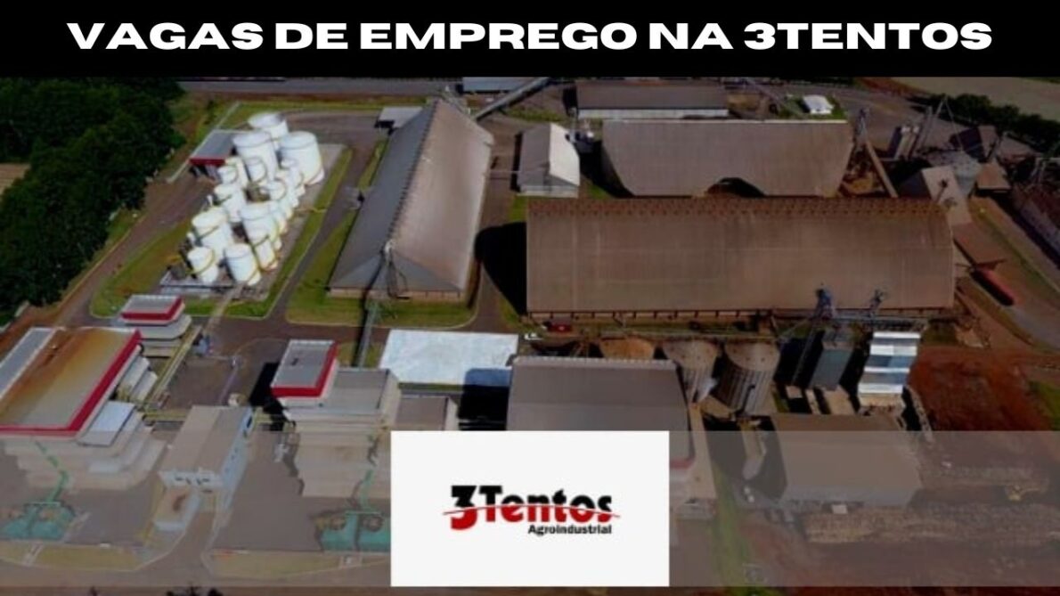 3tentos, empresa destaque no agronegócio, anuncia processo seletivo em várias regiões do Brasil; Oportunidades para serventes de limpeza, auxiliares, analistas e mais