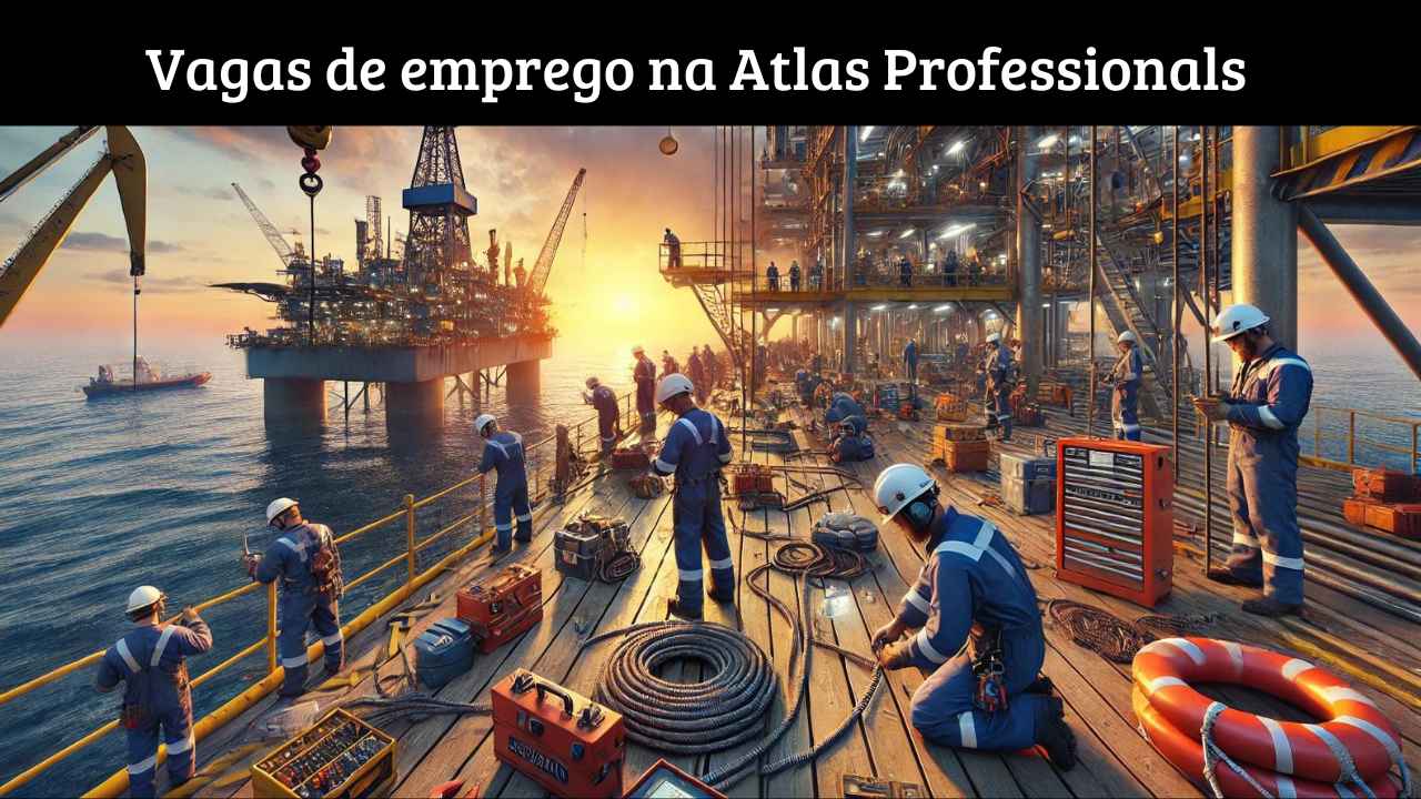 A Atlas Professionals anuncia algumas vagas de emprego offshore; Oportunidades para marinheiro de convés, eletricista marítimo, operador de convés e mais 