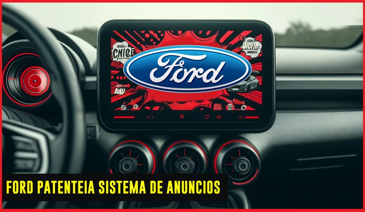 Ford registra patente para coletar dados e conversas do motorista e exibir anúncios no carro