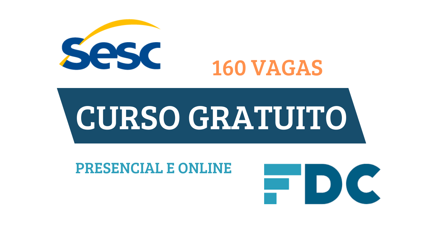 “curso gratuito”, “curso online”, “curso de empreendedorismo”, “sesc”, “Fundação Dom Cabral”