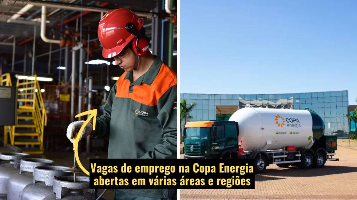 Copa Energia abre processo seletivo em diversas regiões: Oportunidades para Consultor Comercial, Motorista, Assistente Financeiro e mais