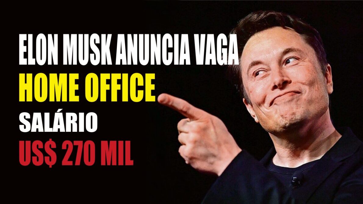 Elon Musk - trilionária - vagas home office - Tesla - trabalho remoto