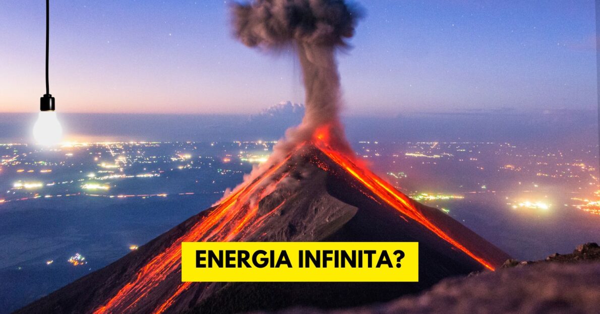 Energia infinita Vulcões e gêiseres podem ser a chave para abastecer o mundo todo com energia limpa e ilimitada!