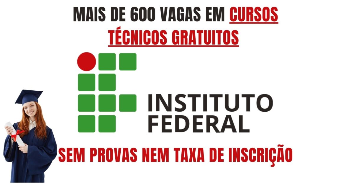 Instituto Federal abre mais de 600 vagas em cursos gratuitos de Segurança do Trabalho, Técnico em Saneamento, Edificações e dezenas de outras capacitações