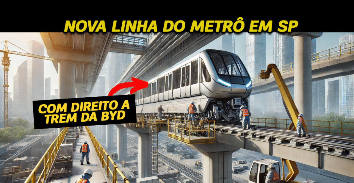 Nova Linha 17-Ouro do metrô de São Paulo avança com trens da BYD, ligando Congonhas ao Morumbi, com previsão de operação em 2026.