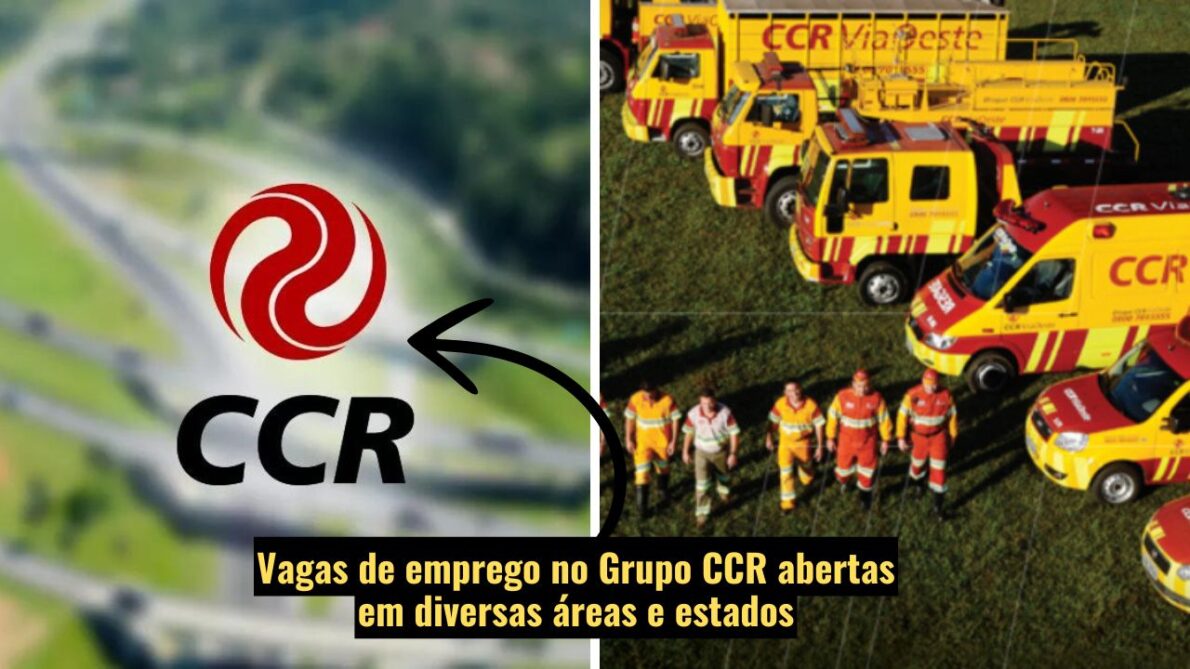 O Grupo CCR abre processo seletivo em várias regiões: oportunidades para auxiliar administrativo, operador de pedágio, motorista e mais