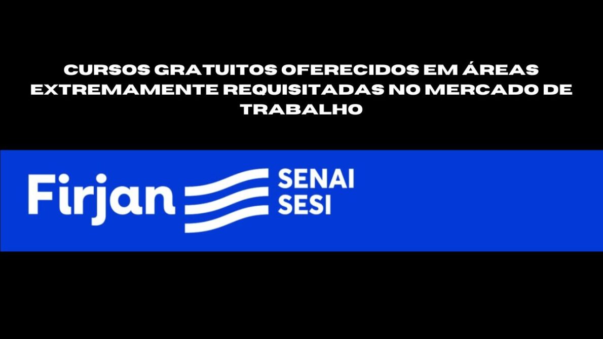 Pré-inscrição abertas até o dia 18 de setembro para cursos gratuitos da Firjan SENAI SESI: Garanta sua vaga!