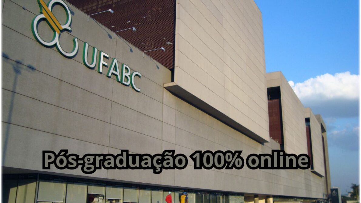 Quer se especializar de graça A Universidade Federal do ABC (UFABC) lança pós-graduação 100% online para 2024!