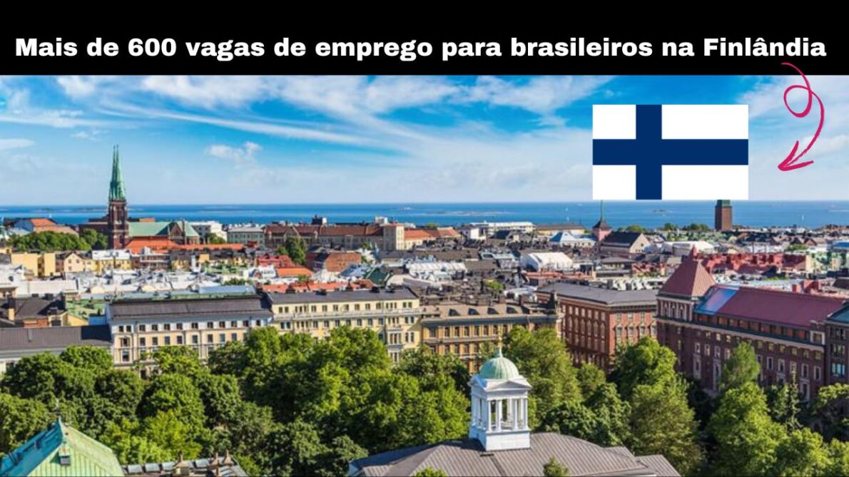 Realize o sonho de trabalhar na Finlândia Mais de 600 vagas de emprego para brasileiros na Work in Finland, oportunidades para desenvolvedores, enfermeiros e mais!