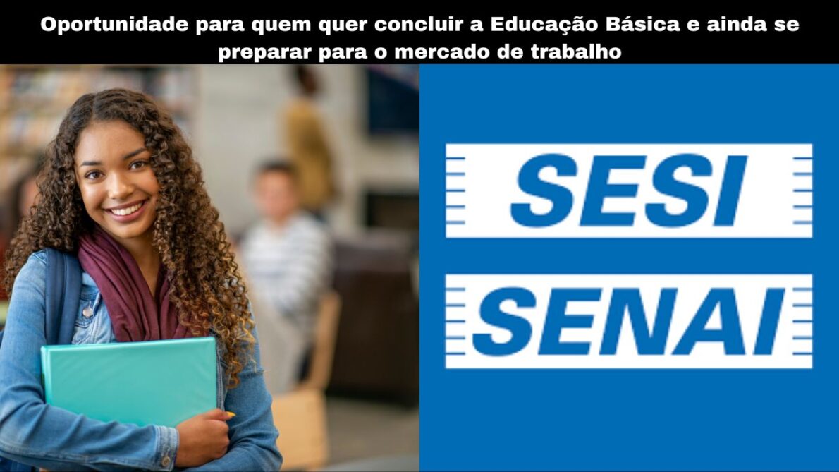 SESI em Parceria com o SENAI oferece 40 vagas gratuitas na educação de jovens e adultos Conclua a educação básica e se qualifique como almoxarife, assistente de RH ou desenhista de moda