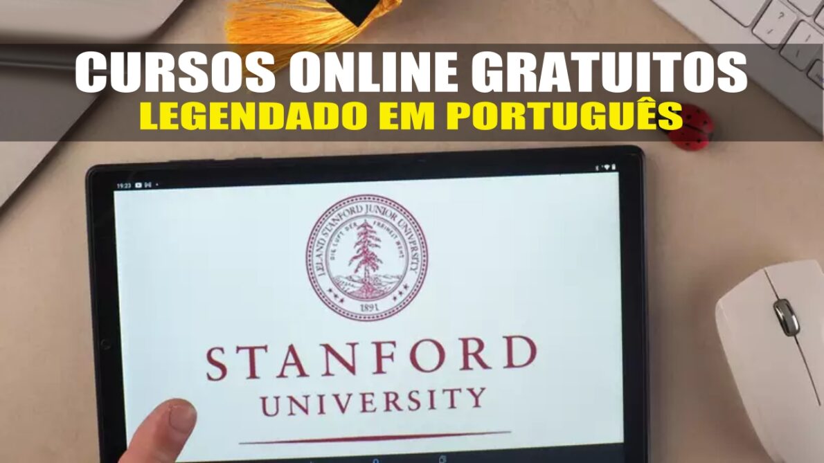 cursos - Stanford - online - gratuitos - certificado - legendado em português